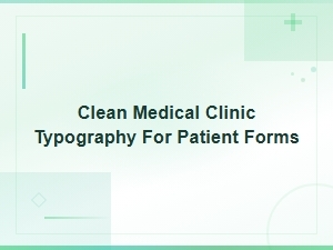 Free Medical Clinic Fonts for Clean Patient Forms Typography